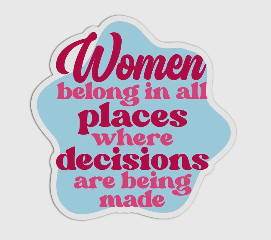 Women Belong Sticker