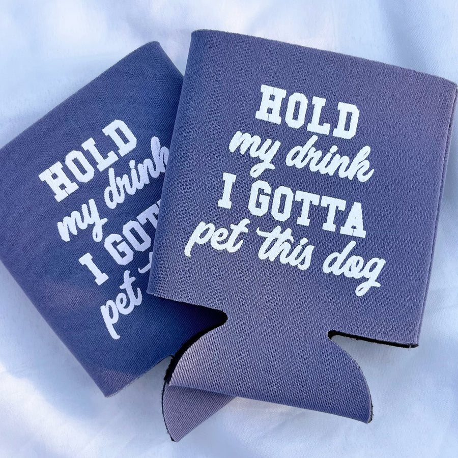 Hold My Drink Dog Koozie