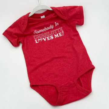 Somebody In Charlotte Loves Me Baby Bodysuit
