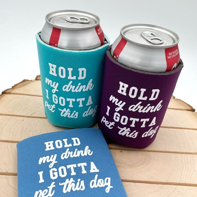 Hold My Drink Dog Koozie