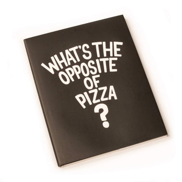 What's The Opposite Of Pizza?